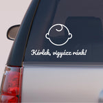 Load image into Gallery viewer, Autós matrica - Vigyázz ránk, baba fej