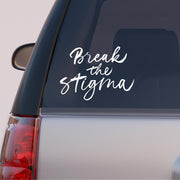 Autós matrica - Motivációs szöveg -  Break the stigma