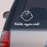 Autós matrica - Vigyázz ránk, baba fej